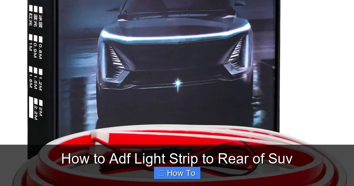 How to Adf Light Strip to Rear of Suv