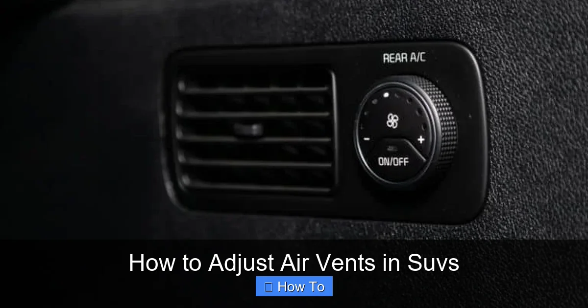 How to Adjust Air Vents in Suvs