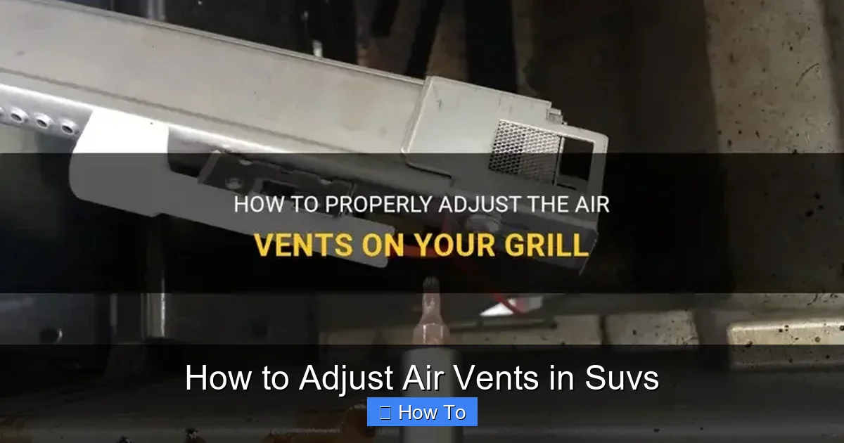 How to Adjust Air Vents in Suvs