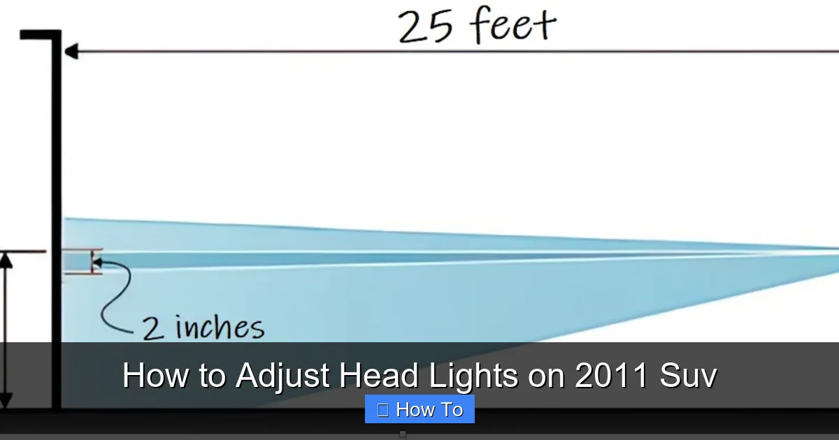 How to Adjust Head Lights on 2011 Suv