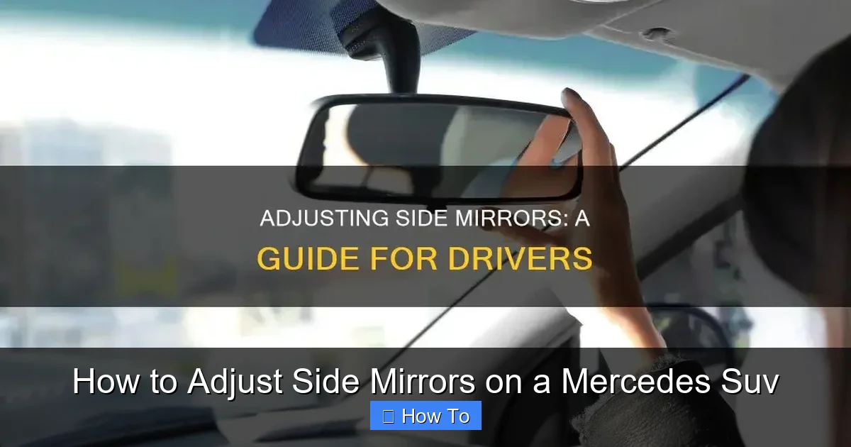How to Adjust Side Mirrors on a Mercedes Suv