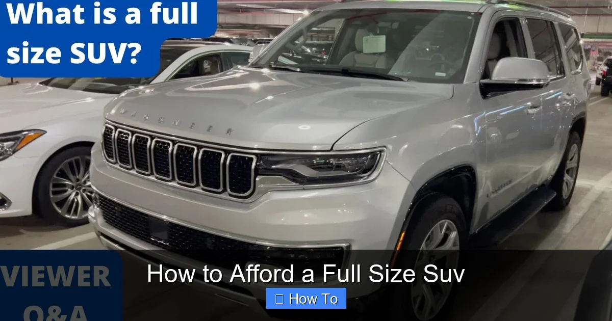 How to Afford a Full Size Suv