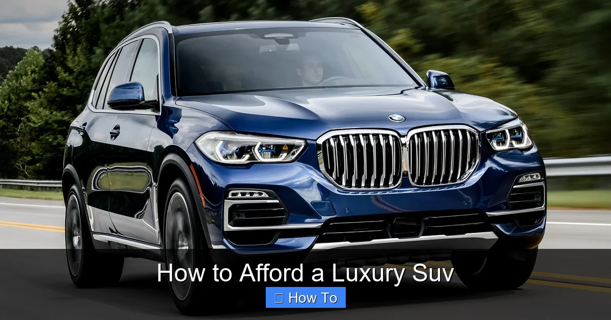 How to Afford a Luxury Suv