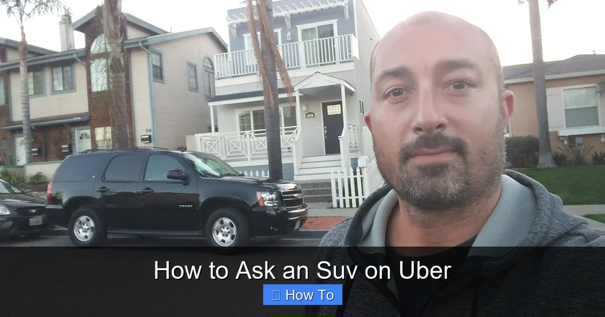 How to Ask an Suv on Uber