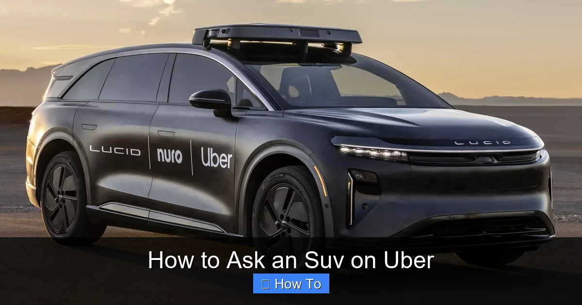 How to Ask an Suv on Uber