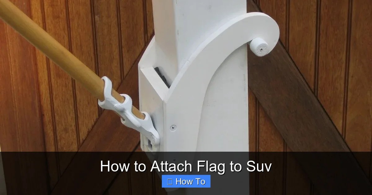 How to Attach Flag to Suv