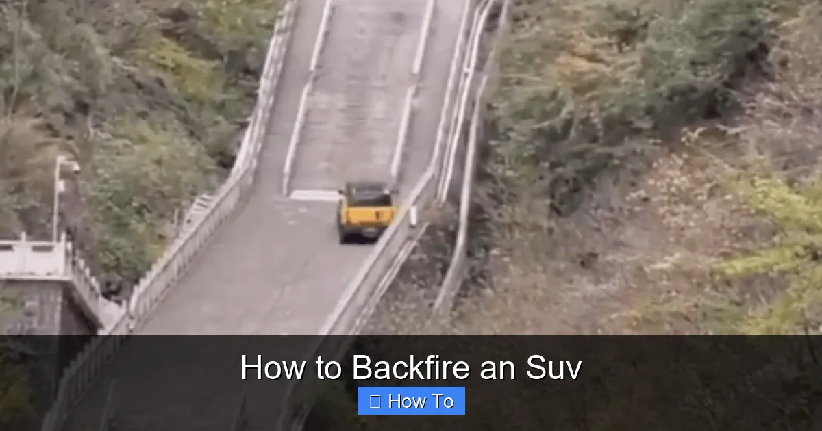 How to Backfire an Suv