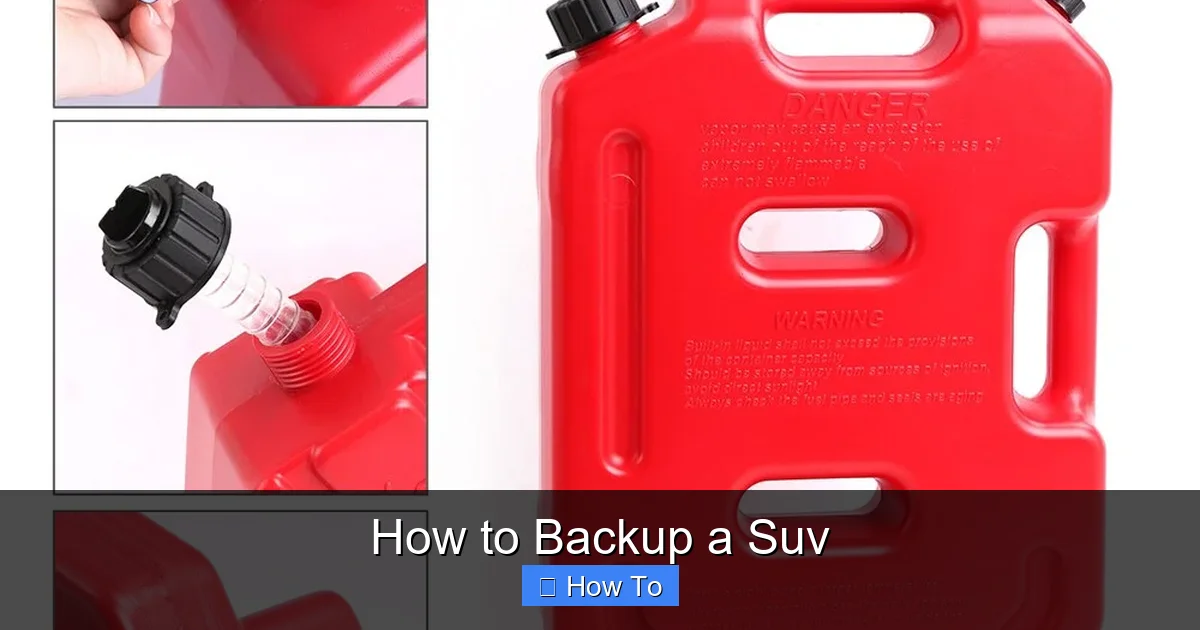 How to Backup a Suv