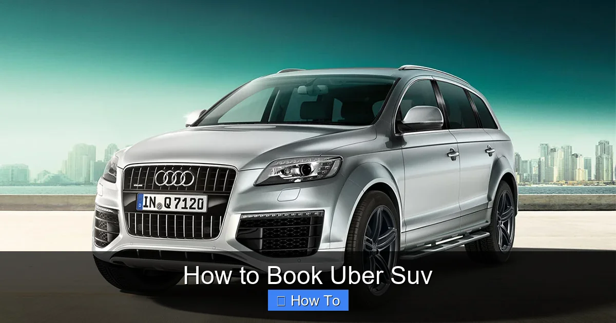 How to Book Uber Suv