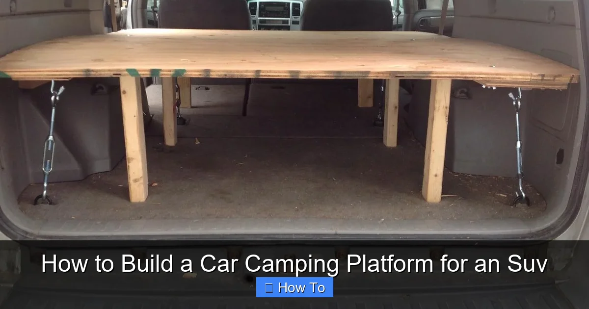 How to Build a Car Camping Platform for an Suv