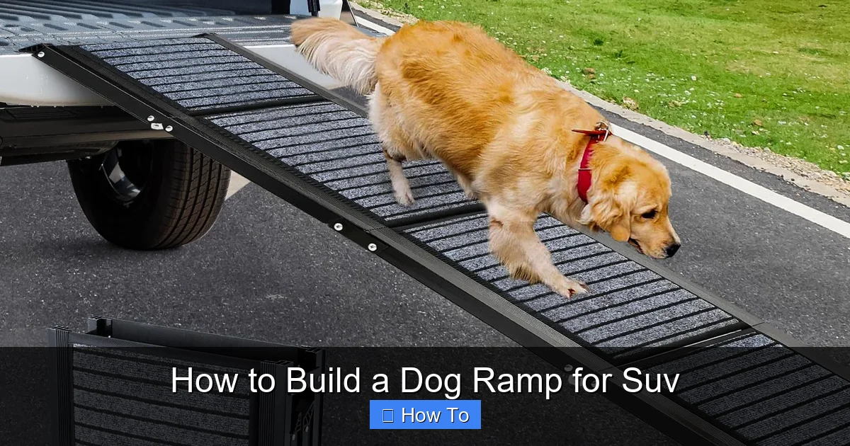 How to Build a Dog Ramp for Suv