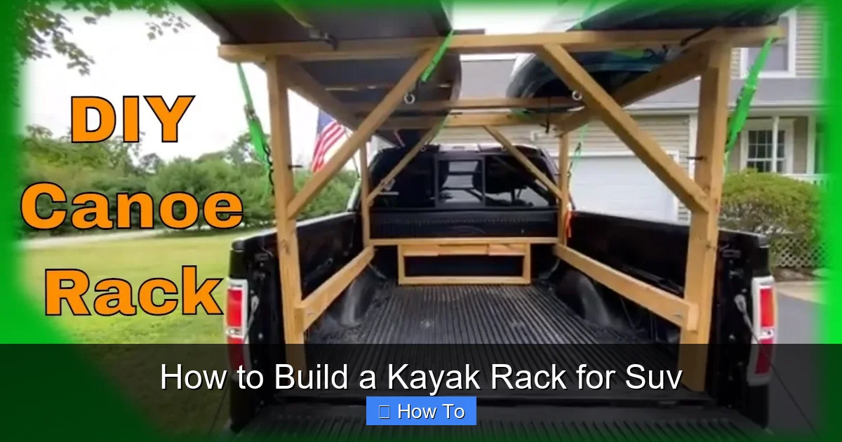 How to Build a Kayak Rack for Suv
