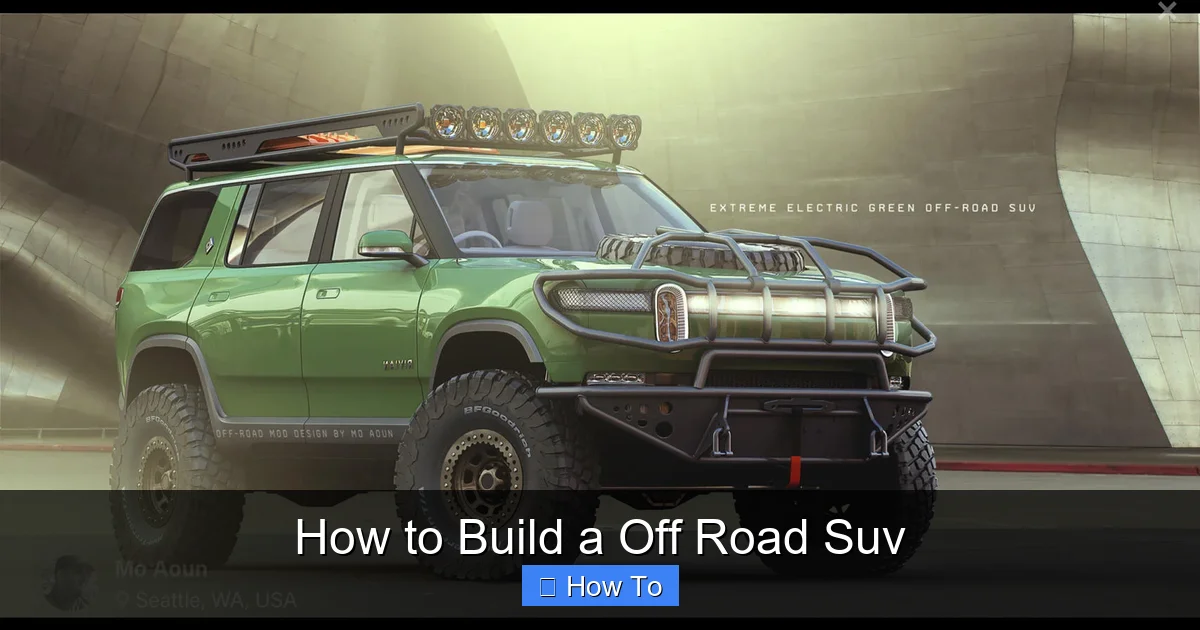 How to Build a Off Road Suv