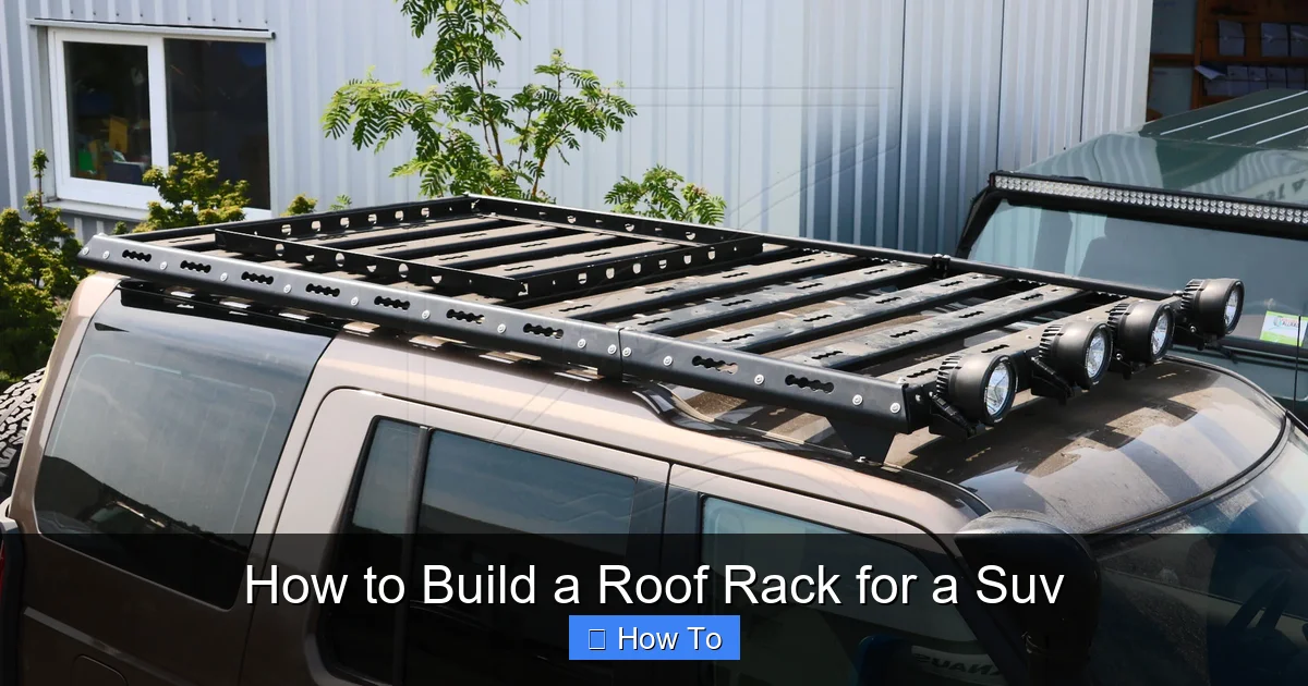 How to Build a Roof Rack for a Suv