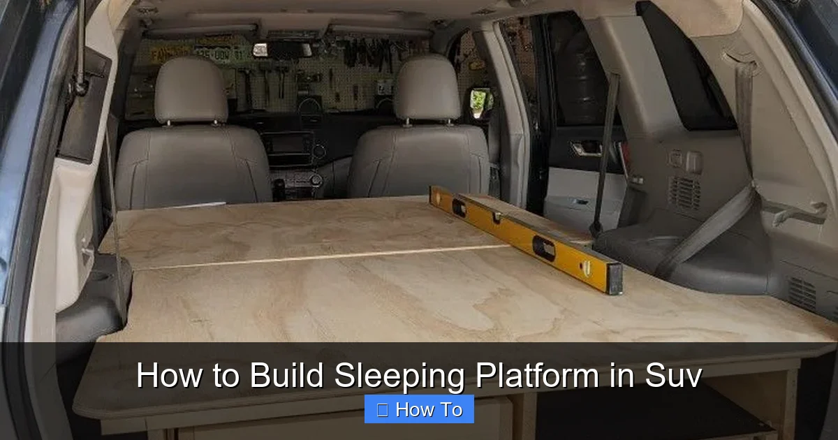 How to Build Sleeping Platform in Suv