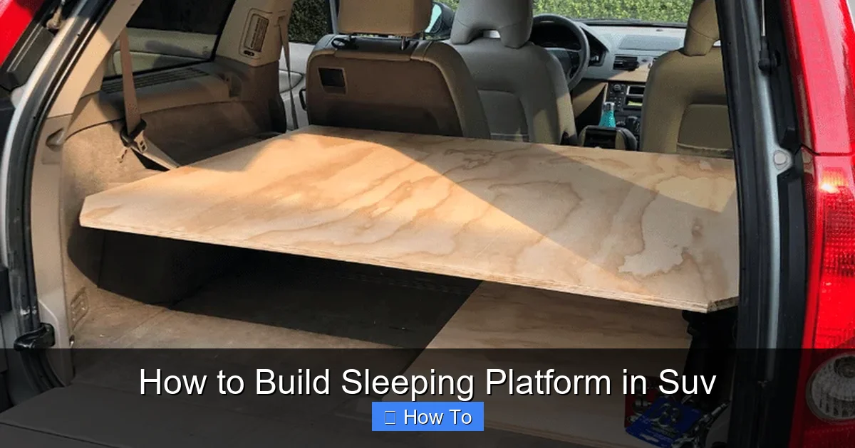 How to Build Sleeping Platform in Suv