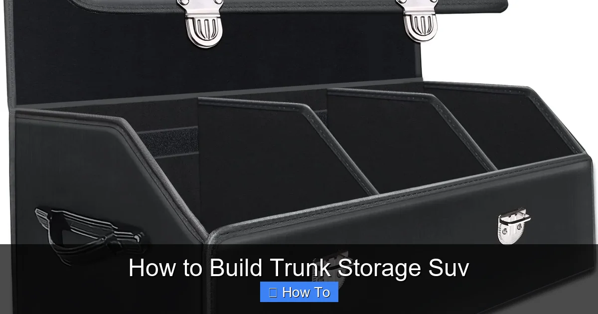 How to Build Trunk Storage Suv