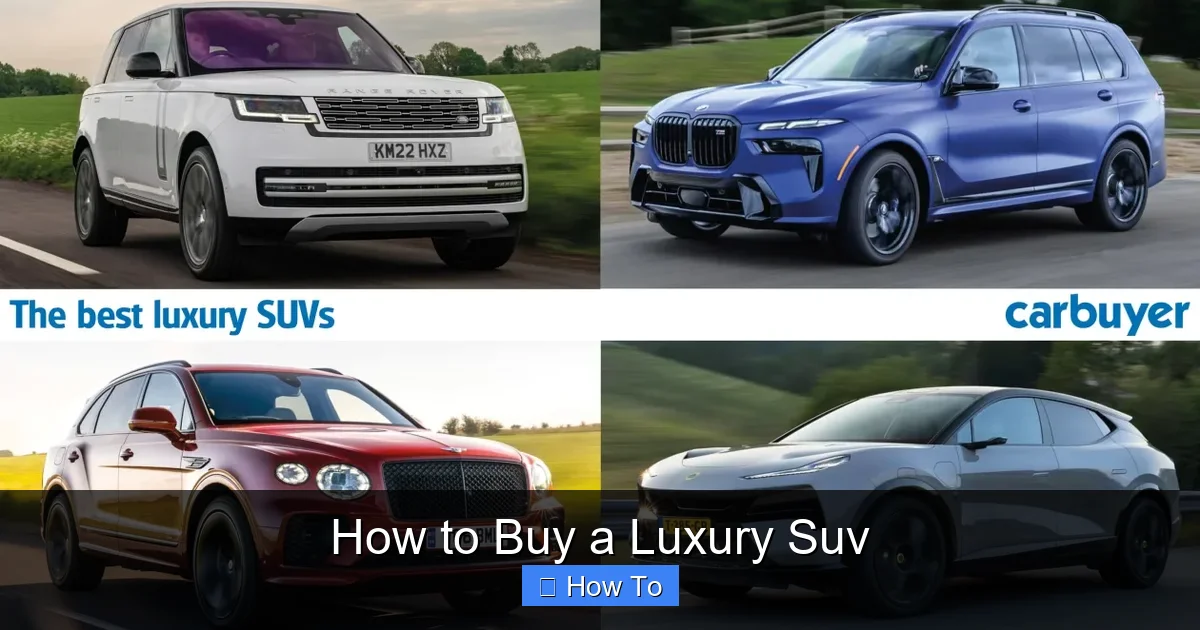 How to Buy a Luxury Suv