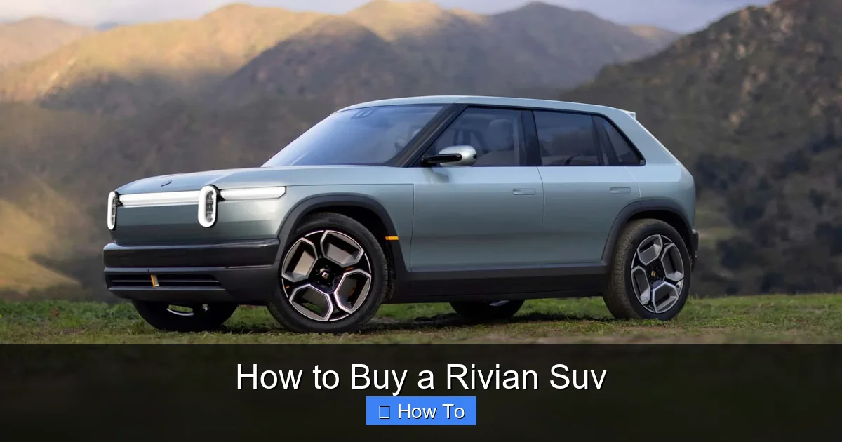 How to Buy a Rivian Suv