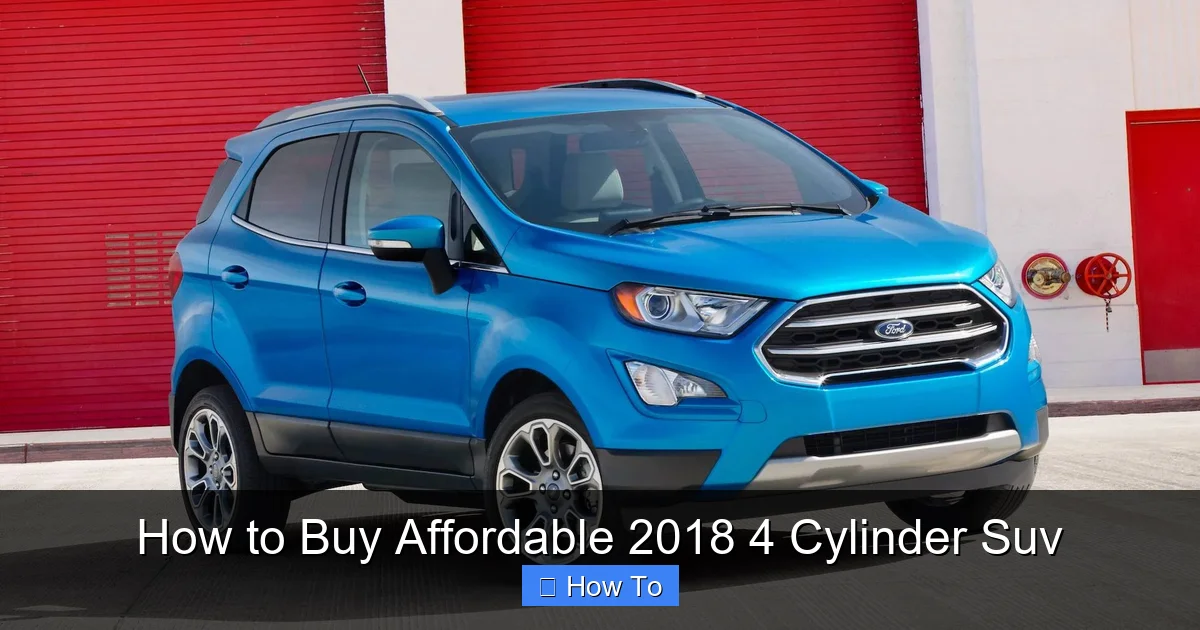 How to Buy Affordable 2018 4 Cylinder Suv