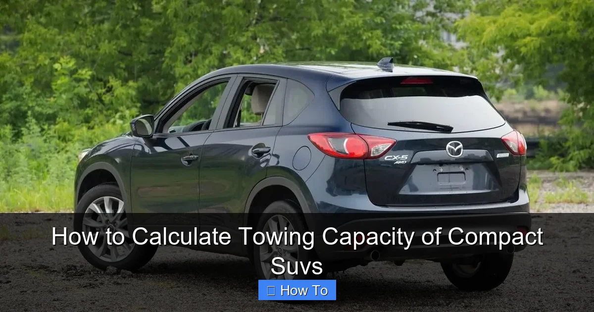 How to Calculate Towing Capacity of Compact Suvs