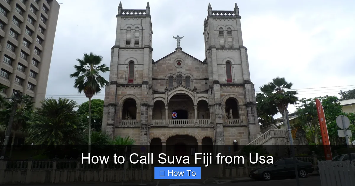 How to Call Suva Fiji from Usa