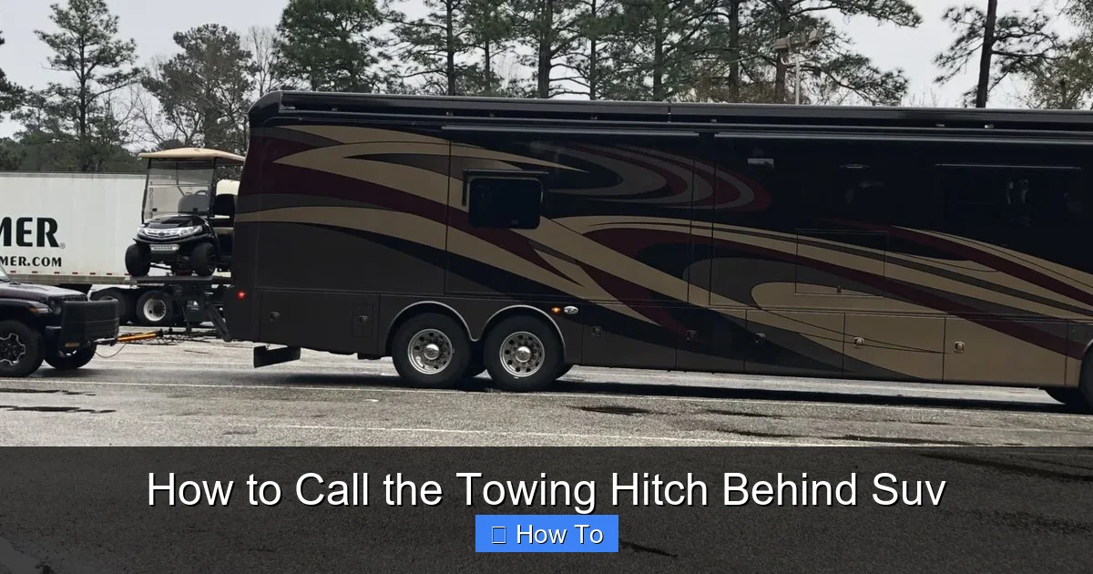 How to Call the Towing Hitch Behind Suv