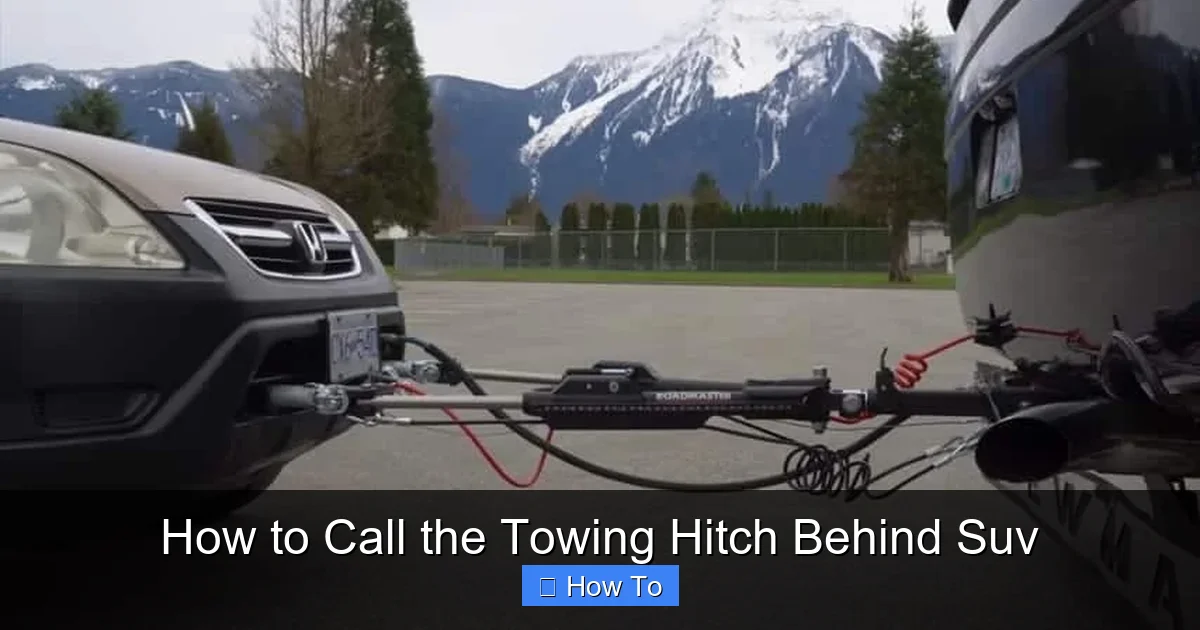 How to Call the Towing Hitch Behind Suv