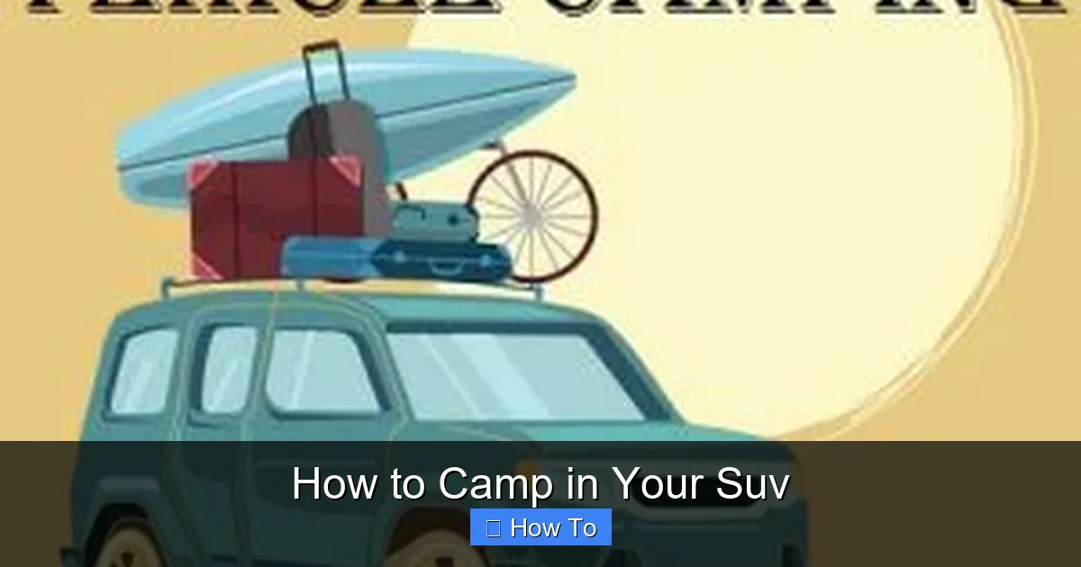 How to Camp in Your Suv