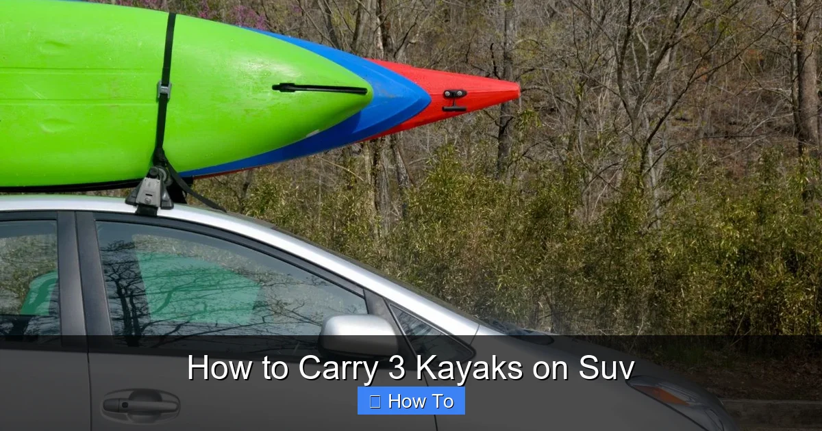 How to Carry 3 Kayaks on Suv
