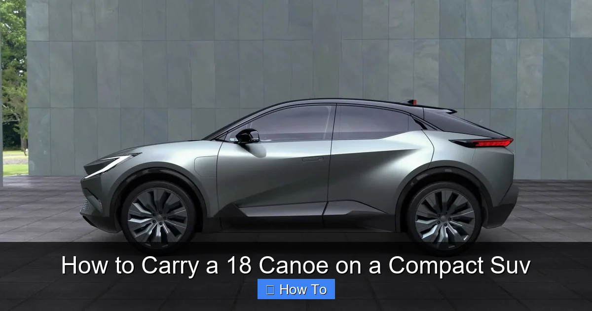 How to Carry a 18 Canoe on a Compact Suv