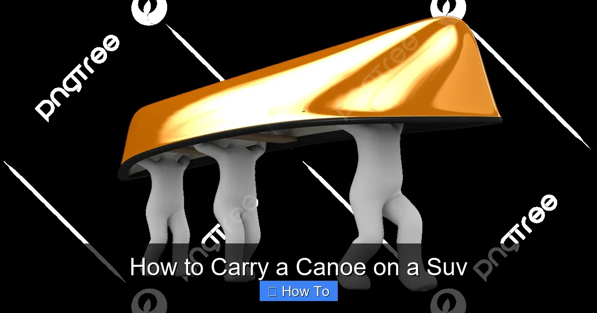 How to Carry a Canoe on a Suv