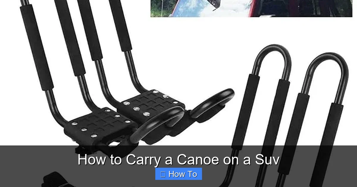 How to Carry a Canoe on a Suv