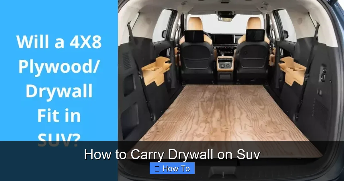 How to Carry Drywall on Suv