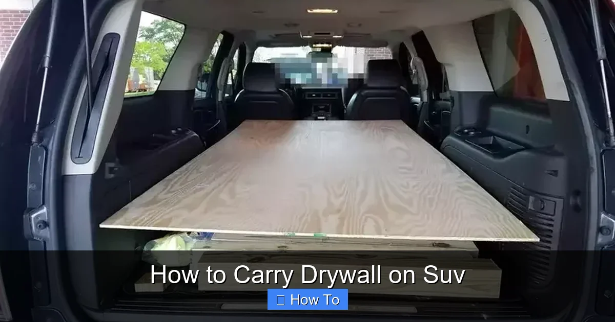 How to Carry Drywall on Suv