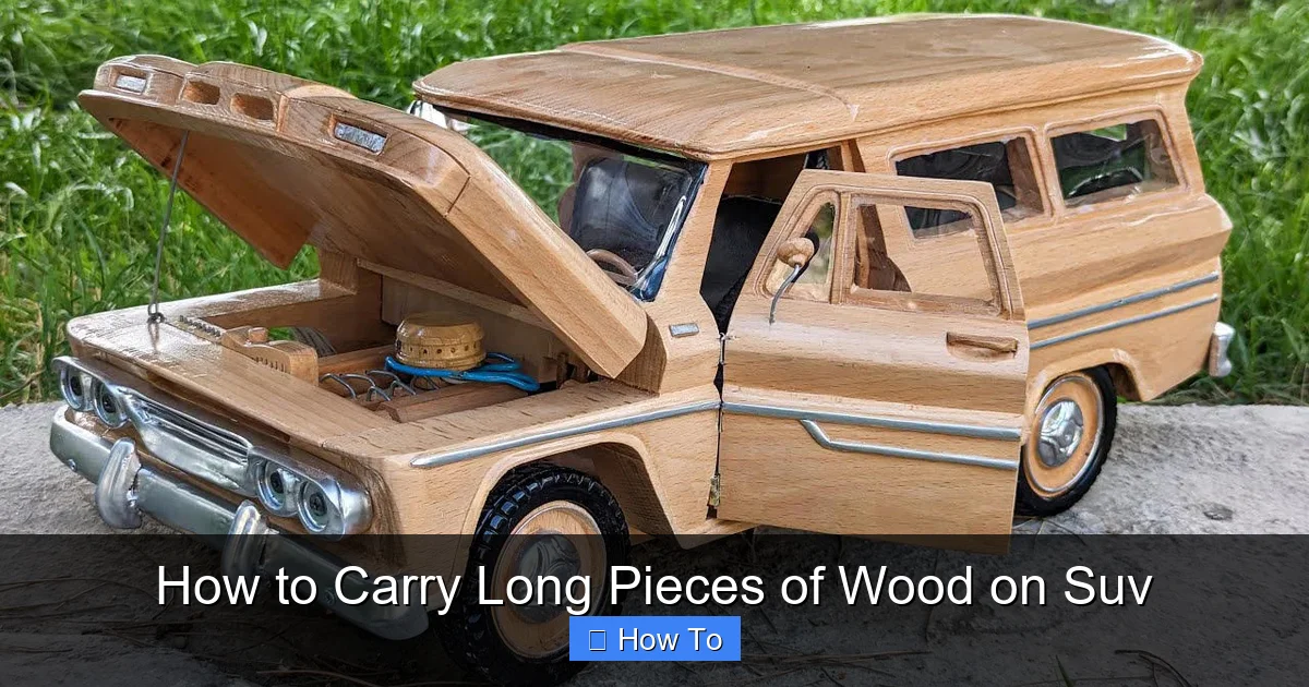How to Carry Long Pieces of Wood on Suv