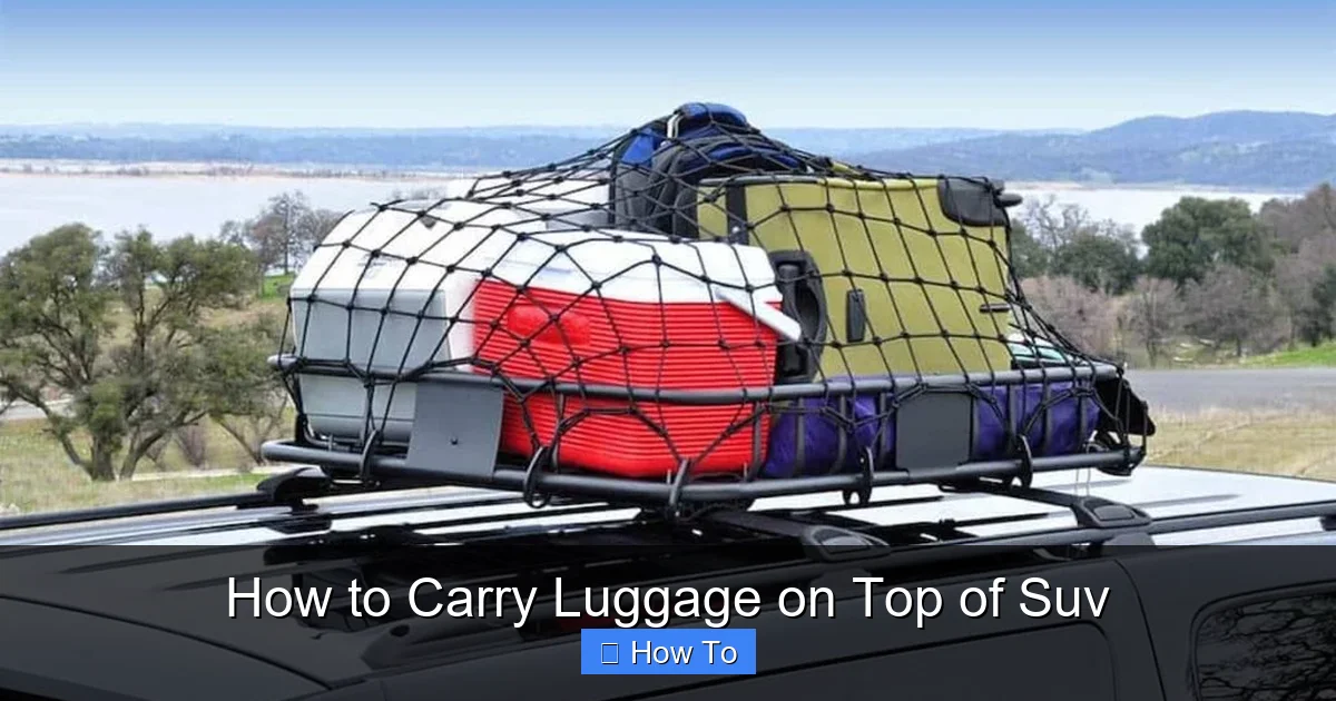 How to Carry Luggage on Top of Suv