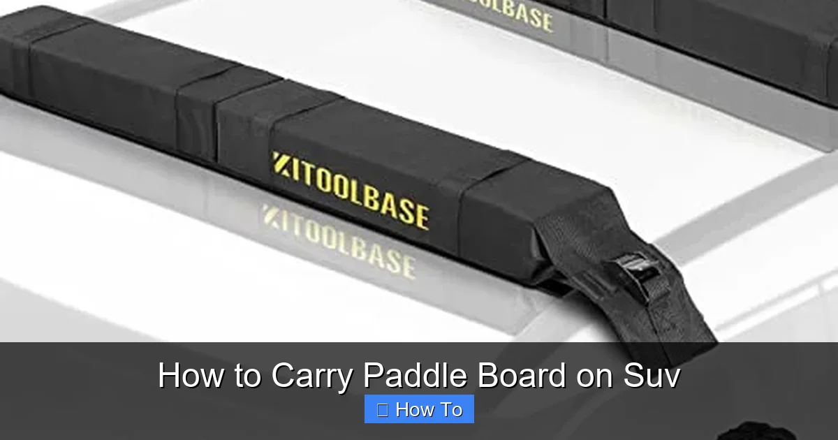 How to Carry Paddle Board on Suv