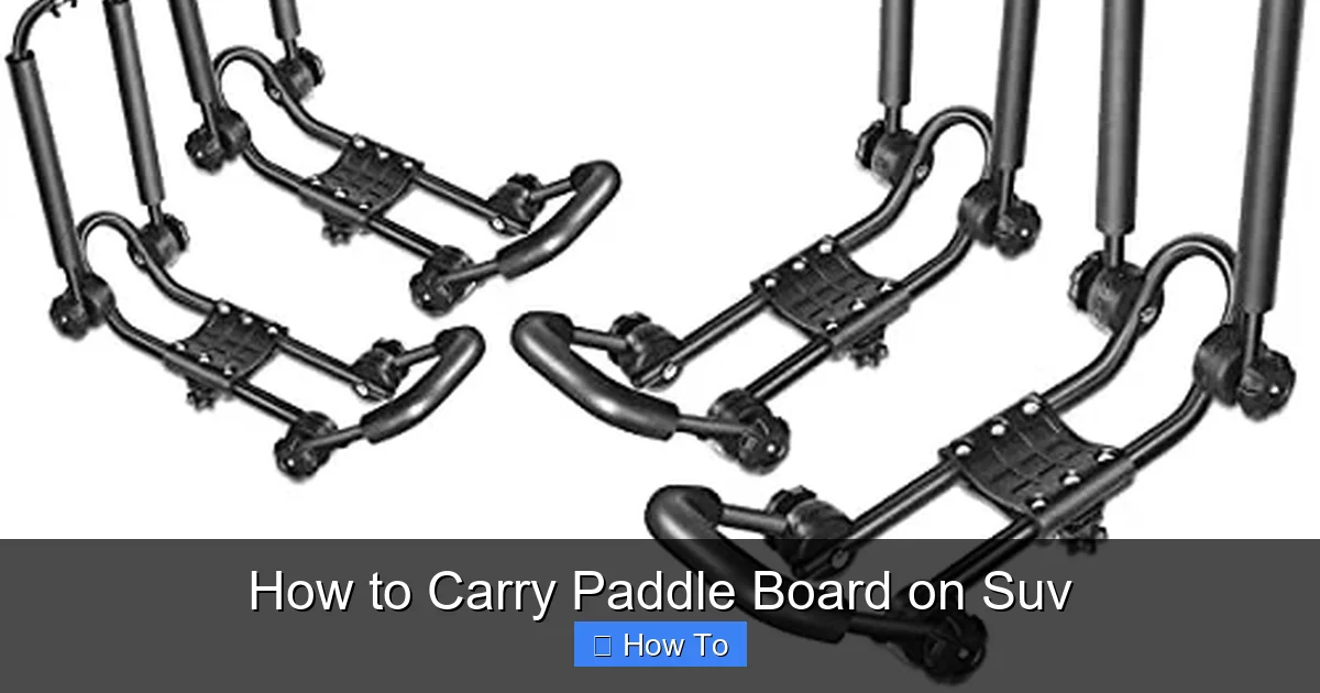 How to Carry Paddle Board on Suv