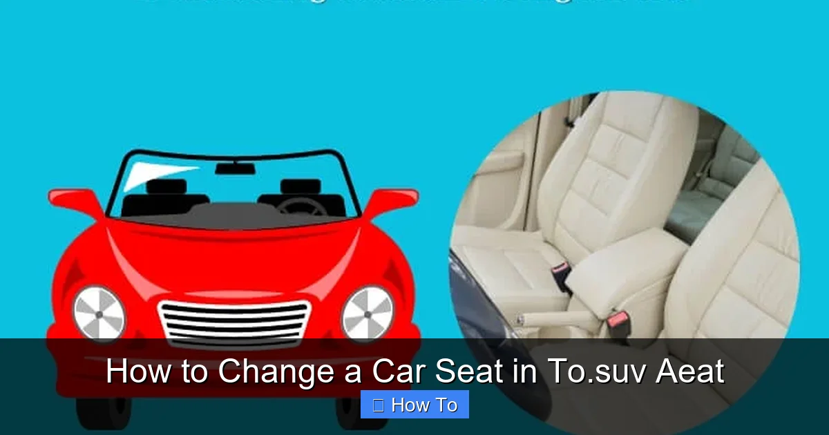 How to Change a Car Seat in To.suv Aeat