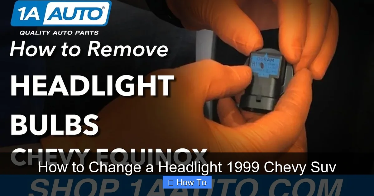 How to Change a Headlight 1999 Chevy Suv