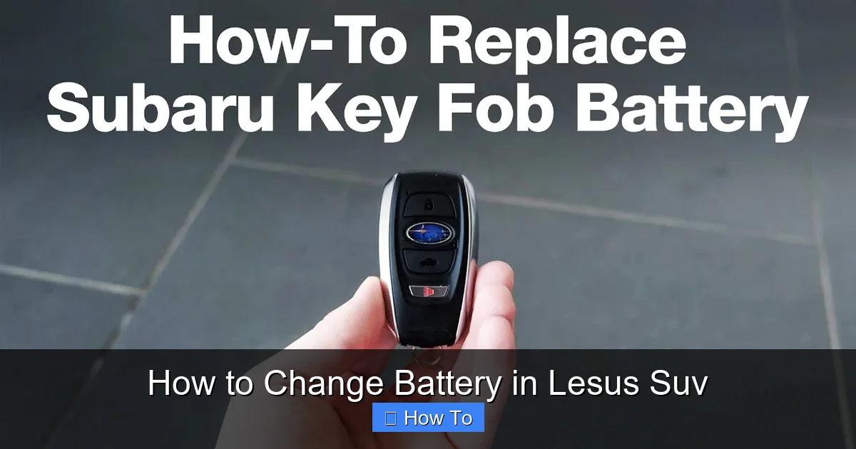 How to Change Battery in Lesus Suv