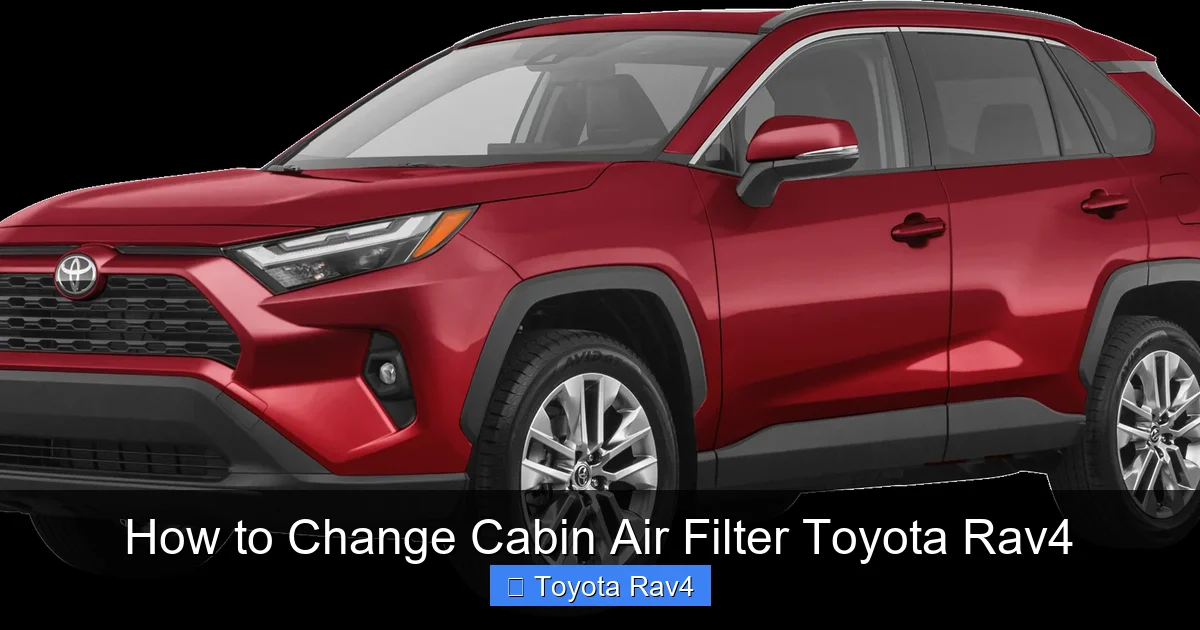 How to Change Cabin Air Filter Toyota Rav4