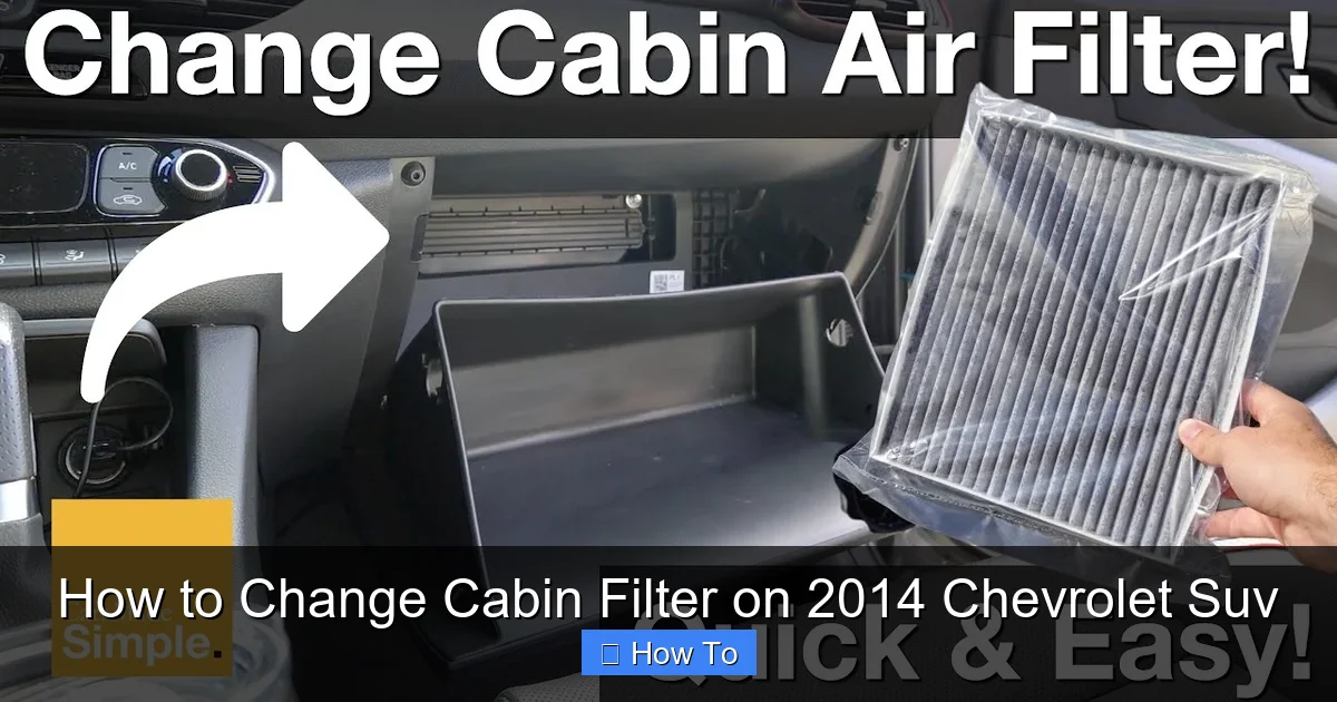 How to Change Cabin Filter on 2014 Chevrolet Suv