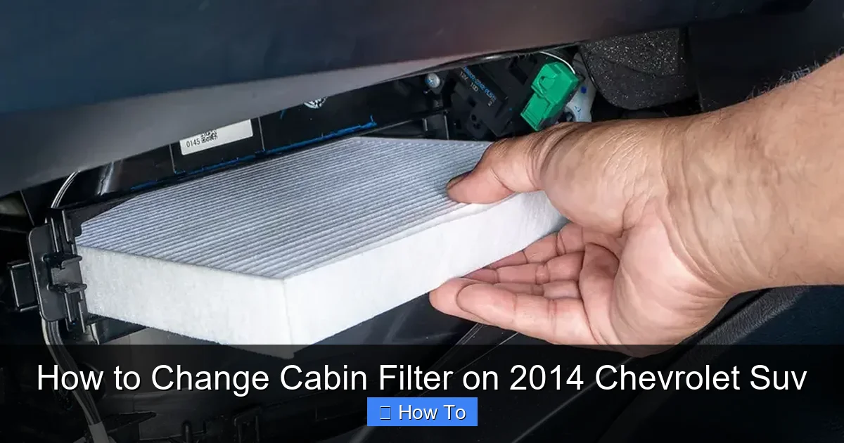 How to Change Cabin Filter on 2014 Chevrolet Suv