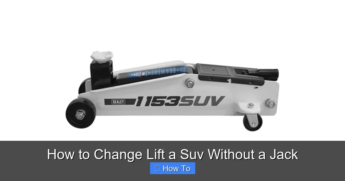 How to Change Lift a Suv Without a Jack