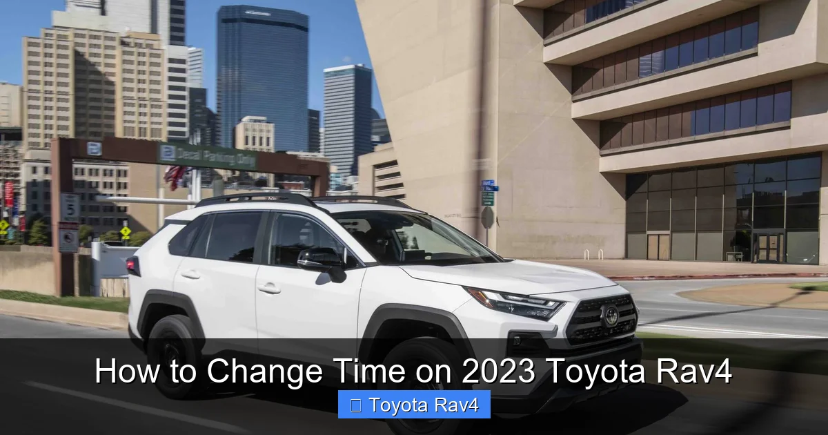 How to Change Time on 2023 Toyota Rav4