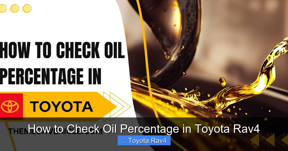 How to Check Oil Percentage in Toyota Rav4