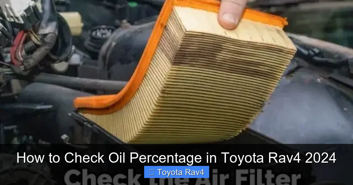 How to Check Oil Percentage in Toyota Rav4 2024