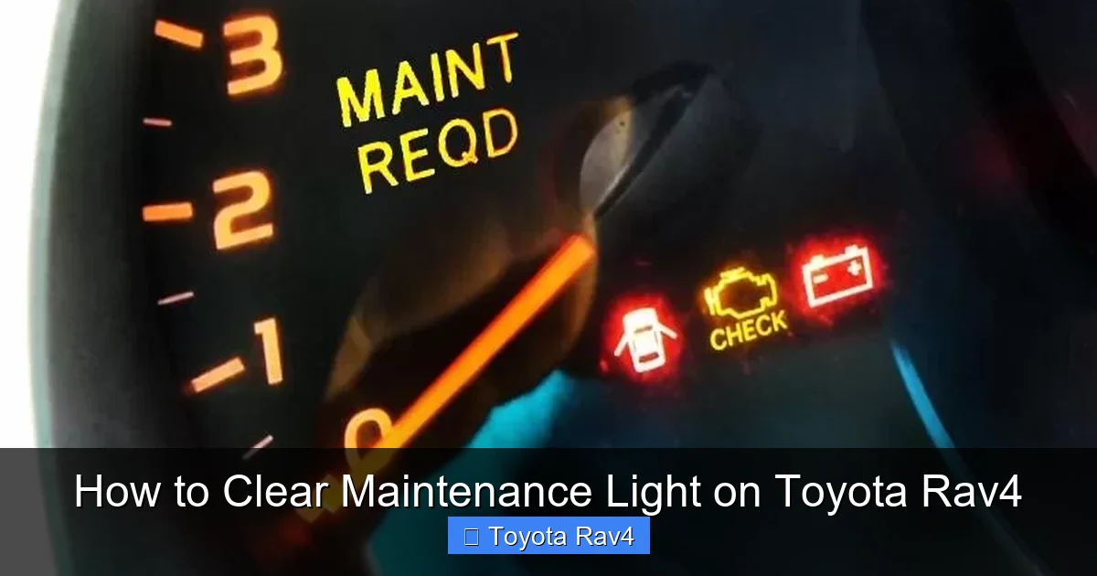 How to Clear Maintenance Light on Toyota Rav4